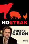 No Steak d'Aymeric Caron