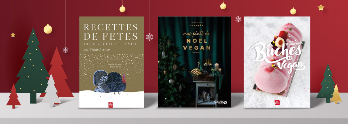 Des livres de recettes vegan pour les fêtes